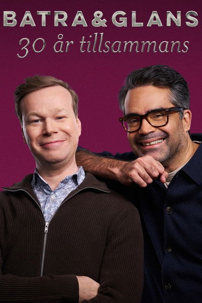 poster for Batra och Glans - 30 år tillsammans