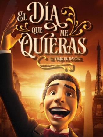 Poster do Filme El día que me quieras: El viaje de Gardel