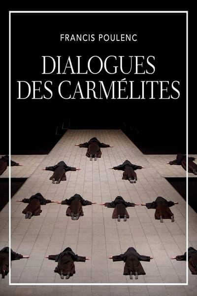 The Metropolitan Opera: Dialogues des Carmélites