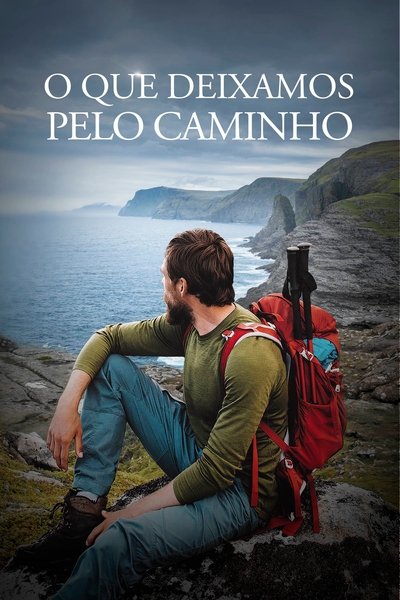 Poster do Filme O Que Deixamos Pelo Caminho