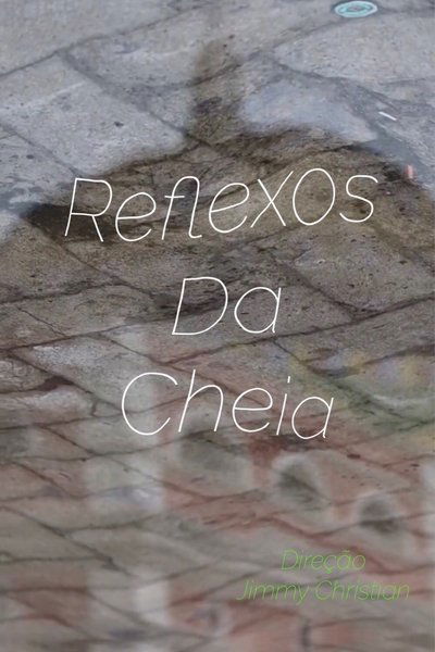 Poster do Filme Reflexos da Cheia