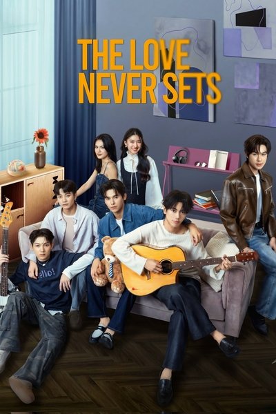 poster for The Love Never Sets