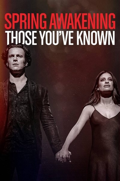 Poster for the movie Spring Awakening: Those You've Known