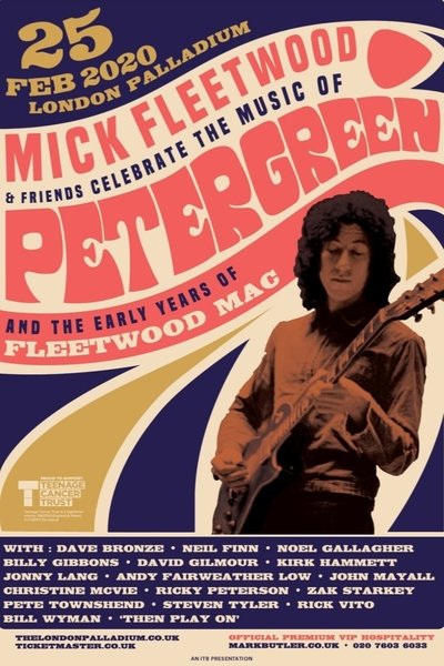 Poster for the movie Mick Fleetwood and Friends: Celebrate the Music of Peter Green and the Early Years of Fleetwood Mac