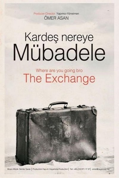 Poster do Filme Kardeş Nereye: Mübadele