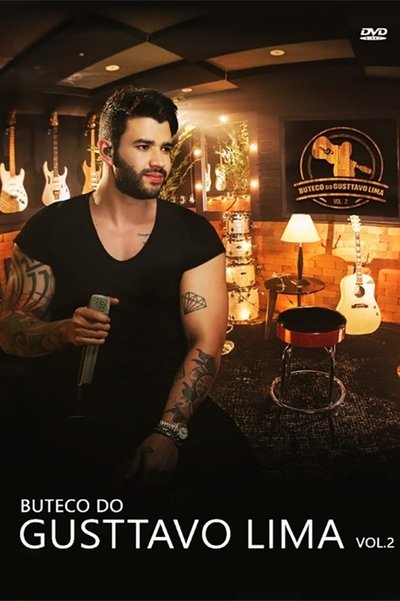 Watch - (2017) Gusttavo Lima – Buteco do Gusttavo Lima – Vol. 2 Movie Online -123Movies