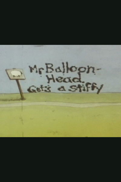 Poster do Filme Mr. Balloonhead Gets a Stiffy