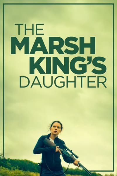 The Marsh King’s Daughter (2023) BluRay [Dual Audio] [Hindi ORG DD 2.0 – English] 1080p | 720p | HEVC | 480p [x264|x265] Esubs