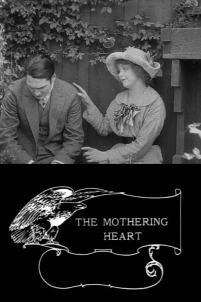 The Mothering Heart poster The Mothering Heart