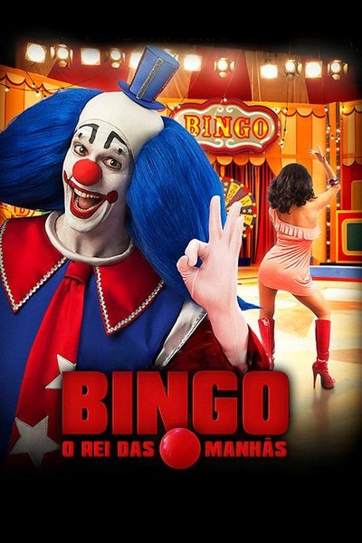 Poster do Filme Bingo: O Rei das Manhãs