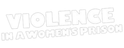 Violence in a Women's Prison Logo