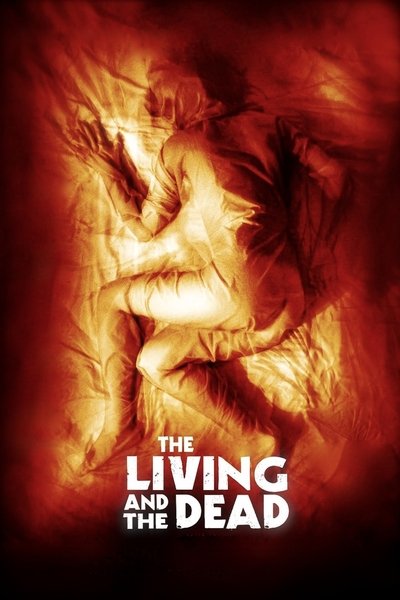 Poster for the movie The Living and the Dead