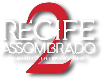 Recife Assombrado 2 - A Maldição De Branca Dias Logo