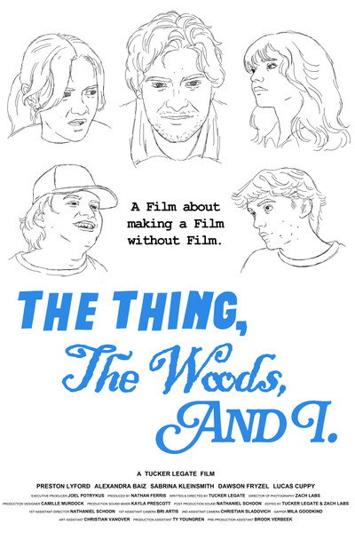 Poster do Filme The Thing, The Woods, And I
