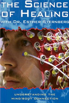Poster do Filme The Science of Healing with Dr. Esther Sternberg