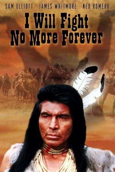 Poster for the movie I Will Fight No More Forever