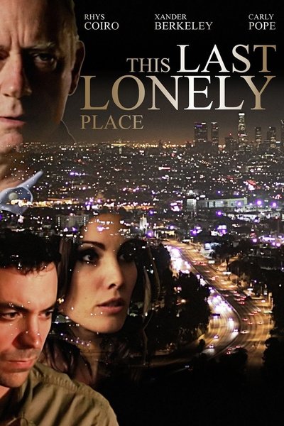 Poster for the movie This Last Lonely Place