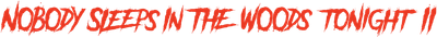 Nobody Sleeps in the Woods Tonight 2 Logo