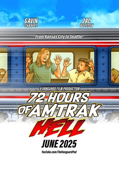 Poster do Filme 72 Hours of Amtrak Hell