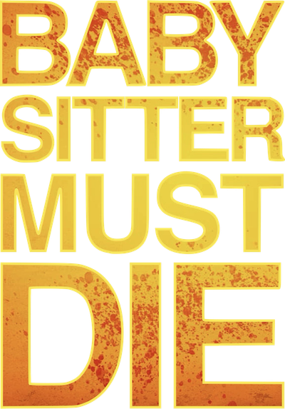 Babysitter Must Die Logo