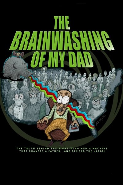 Poster for the movie The Brainwashing of My Dad