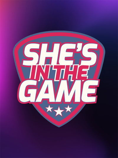 poster for She's in the Game