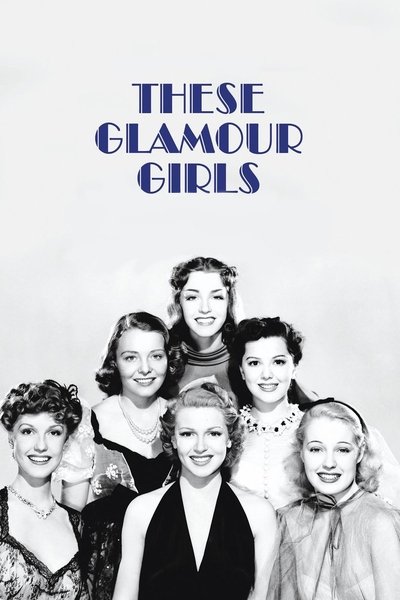 Poster for the movie These Glamour Girls