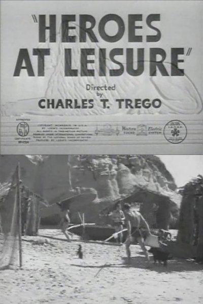 Heroes at Leisure