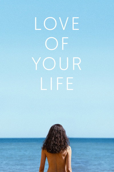 Download Love of Your Life (2026) Dual Audio [Hindi (DD5.1) & English] WEB-DL Full Movie
