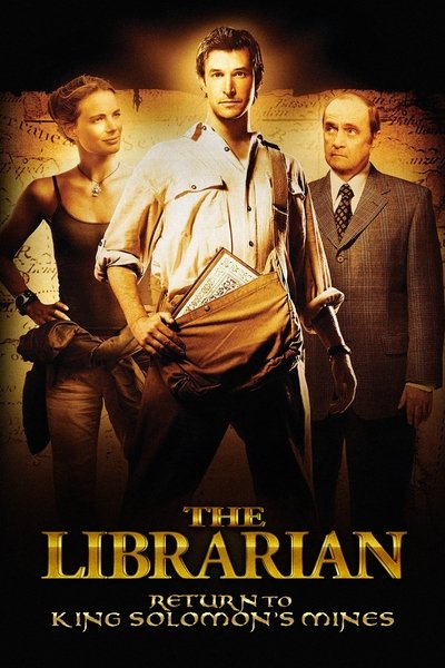 Poster for the movie The Librarian: Return to King Solomon's Mines