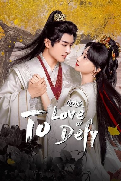 poster for To Love or To Defy