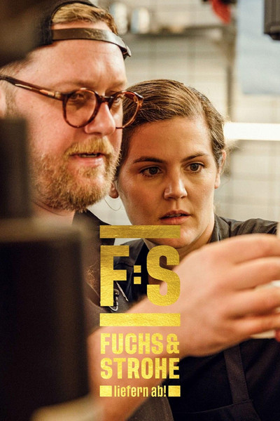 poster for Fuchs und Strohe liefern ab!