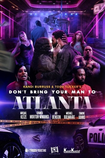 Don't Bring Your Man to Atlanta