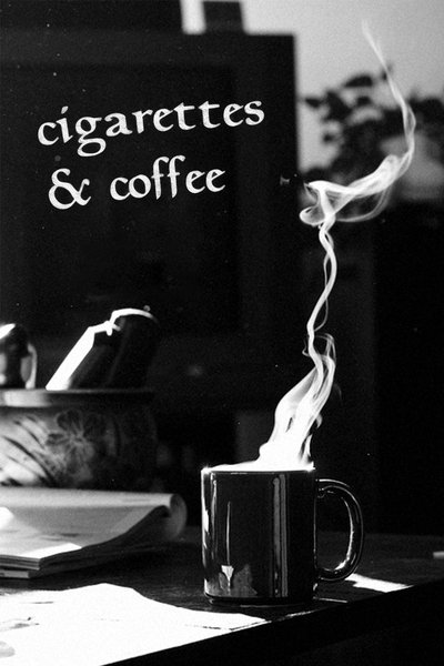 Poster for the movie Cigarettes & Coffee