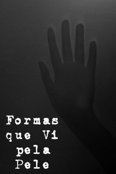 Poster do Filme Formas que Vi pela Pele