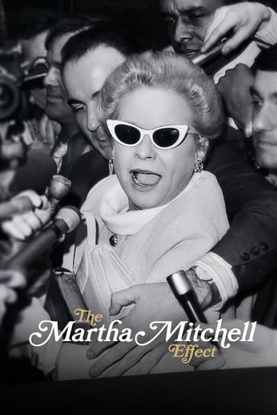 Poster for the movie The Martha Mitchell Effect