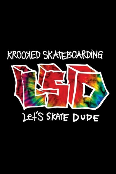 Krooked - LSD: Let's Skate Dude