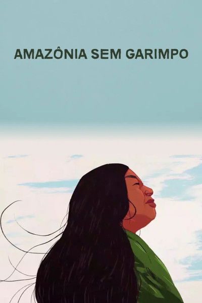Poster do Filme Amazônia Sem Garimpo