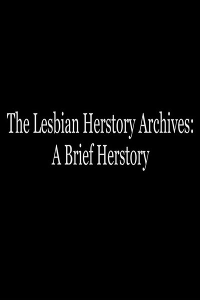 movie poster for The Lesbian Herstory Archives: A Brief Herstory