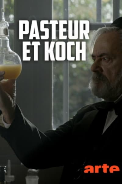 poster Pasteur et Koch – Un duel de géants dans la guerre des microbes