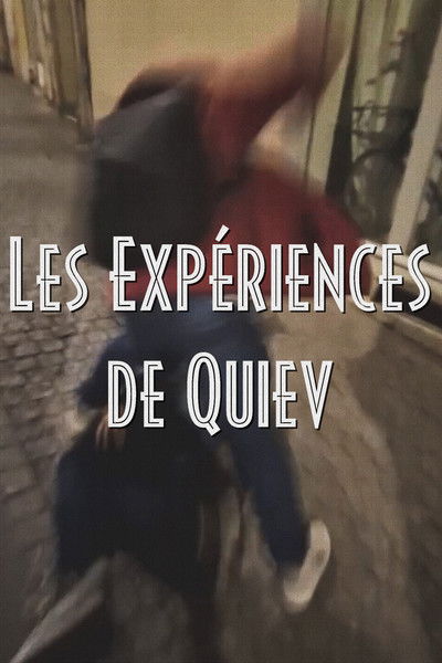 poster for Les Expériences de Quiev