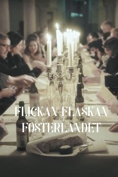 Poster do Filme Flickan Flaskan Fosterlandet