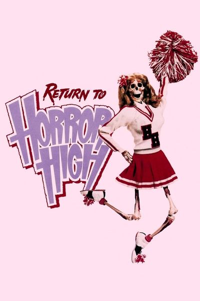 Poster for the movie Return to Horror High