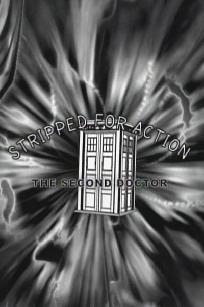 Stripped for Action: The Second Doctor
