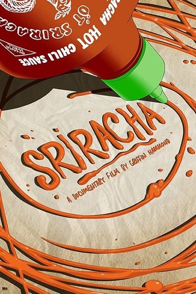 Poster for the movie Sriracha