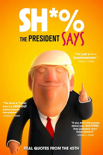 Poster do Filme Sh*% the President Says
