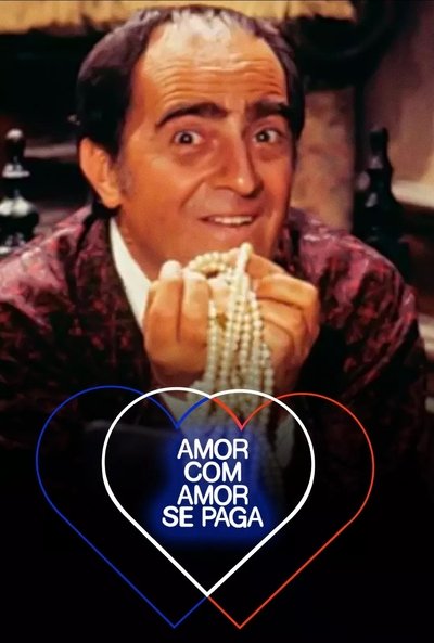 poster for Amor com Amor Se Paga