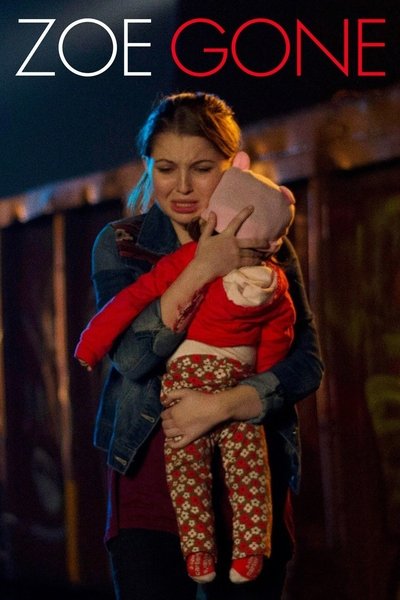 Watch Now!(2014) Zoe Gone Movie Online Free -123Movies