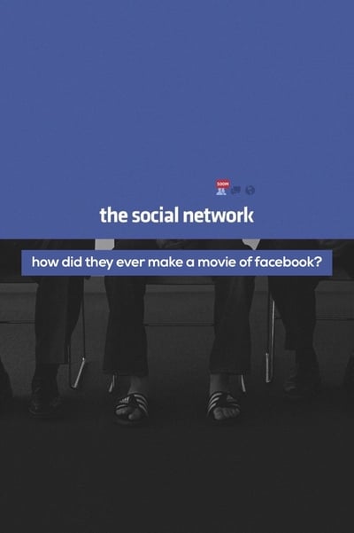 How Did They Ever Make a Movie of Facebook?