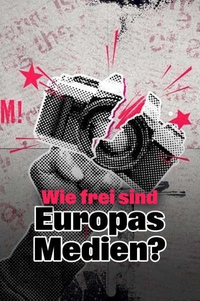 Poster do Filme Unter Druck - Wie frei sind Europas Medien?